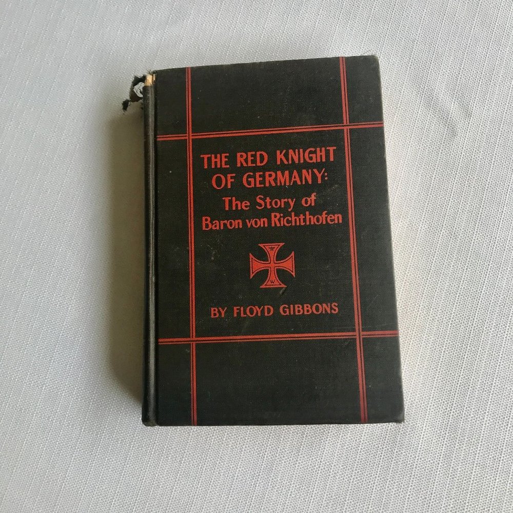 The Red Knight of Germany, The Story  of Baron Von Richthofen by Floyd Gibbons 1 - Picture 2 of 11